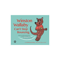 Jessica kingsley publishers Winston Wallaby Can't Stop Bouncing (inbunden, eng)