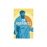 Arcturus publishing ltd On Happiness (häftad, eng)