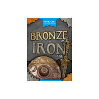 BookLife Publishing Bronze Age to Iron Age (häftad, eng)