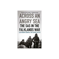 C hurst & co publishers ltd Across an Angry Sea: The SAS in the Falklands War (häftad, eng)