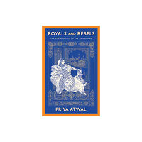 C hurst & co publishers ltd Royals and Rebels (häftad, eng)