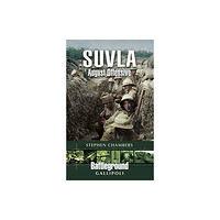 Pen & Sword Books Ltd Suvla: August Offensive - Gallipoli (häftad, eng)