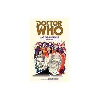 Ebury Publishing Doctor Who and the Crusaders (häftad, eng)