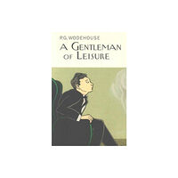 Everyman A Gentleman Of Leisure (inbunden, eng)