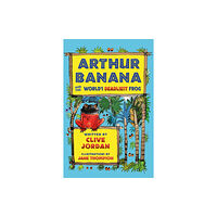 The Book Guild Ltd Arthur Banana and the World's Deadliest Frog (häftad, eng)