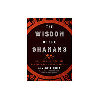 Hierophant Publishing The Wisdom of the Shamans (häftad, eng)