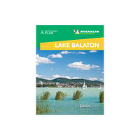 Michelin Editions Des Voyages Lake Balaton & Budapest - Michelin Green Guide Short Stays (häftad, eng)