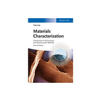 Wiley-VCH Verlag GmbH Materials Characterization (inbunden, eng)