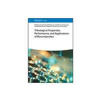 Wiley-VCH Verlag GmbH Tribological Properties, Performance, and Applications of Biocomposites (inbunden, eng)