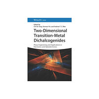 Wiley-VCH Verlag GmbH Two-Dimensional Transition-Metal Dichalcogenides (inbunden, eng)