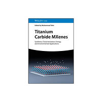 Wiley-VCH Verlag GmbH Titanium Carbide MXenes (inbunden, eng)