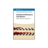 Wiley-VCH Verlag GmbH Untethered Miniature Soft Robots (inbunden, eng)