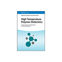 Wiley-VCH Verlag GmbH High Temperature Polymer Dielectrics (inbunden, eng)