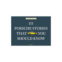 Emons Verlag GmbH 111 Porsche Stories That You Should Know (inbunden, eng)