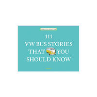 Emons Verlag GmbH 111 VW Bus Stories That You Should Know (inbunden, eng)