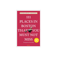 Emons Verlag GmbH 111 Places in Boston That You Must Not Miss (häftad, eng)