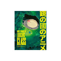 Prestel Anime Through the Looking Glass (inbunden, eng)