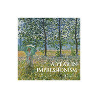 Prestel A Year in Impressionism (inbunden, eng)