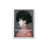 Taschen GmbH Impressionism. 1860-1920 (inbunden, eng)