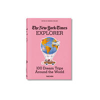 Taschen GmbH The New York Times Explorer. 100 Dream Trips Around the World (inbunden, eng)