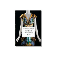 Taschen GmbH Fashion Designers A–Z. 40th Ed. (inbunden, eng)