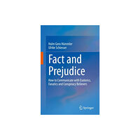 Springer-Verlag Berlin and Heidelberg GmbH & Co. K Fact and Prejudice (häftad, eng)