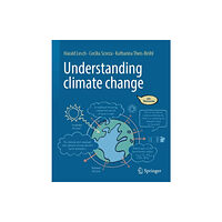 Springer-Verlag Berlin and Heidelberg GmbH & Co. K Understanding climate change (inbunden, eng)