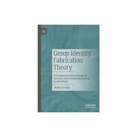 SPRINGER Group Identity Fabrication Theory (häftad, eng)