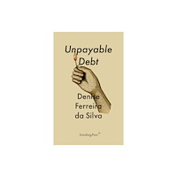 Sternberg Press Unpayable Debt (häftad, eng)
