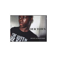 Steidl Publishers Michael von Graffenried: Our Town (inbunden, eng)