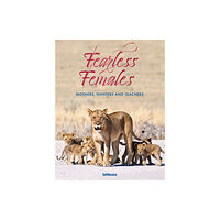 teNeues Publishing UK Ltd Fearless Females (inbunden, eng)