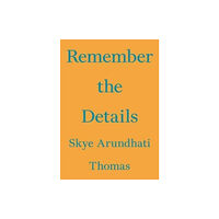 Floating Opera Press Remember the Details (häftad, eng)
