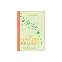 HarperCollins Publishers The Nature Remedy (inbunden, eng)