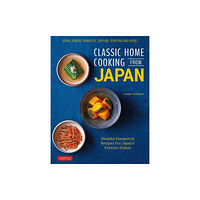 Tuttle Publishing Classic Home Cooking from Japan (inbunden, eng)