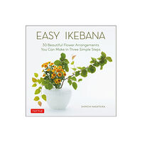 Tuttle Publishing Easy Ikebana (inbunden, eng)