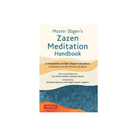 Tuttle Publishing Master Dogen's Zazen Meditation Handbook (inbunden, eng)