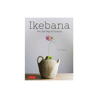 Tuttle Publishing Ikebana: The Zen Way of Flowers (inbunden, eng)