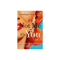 HarperCollins Publishers It’s Not Me, It’s You (häftad, eng)