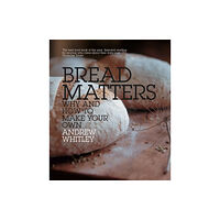 HarperCollins Publishers Bread Matters (häftad, eng)