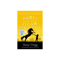 HarperCollins Publishers Angel and the Flying Stallions (häftad, eng)