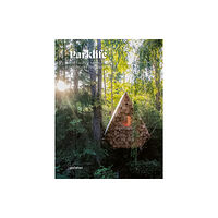 Die Gestalten Verlag Parklife Hideaways (inbunden, eng)