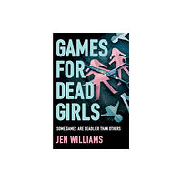 HarperCollins Publishers Games for Dead Girls (häftad, eng)