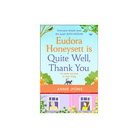 HarperCollins Publishers Eudora Honeysett is Quite Well, Thank You (häftad, eng)