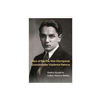 Limited Liability Company Elk and Ruby Publishing  Hero of the Pre-War Olympiads: Grandmaster Vladimirs Petrovs (häftad, eng)