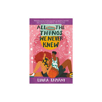 HarperCollins All the Things We Never Knew (häftad, eng)