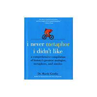 Harpercollins publishers inc I Never Metaphor I Didn't Like (inbunden, eng)