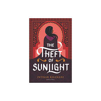Harpercollins Childrens Books The Theft of Sunlight (inbunden, eng)