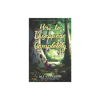HarperCollins How to Disappear Completely (häftad, eng)
