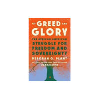 Harpercollins publishers inc Of Greed and Glory (inbunden, eng)