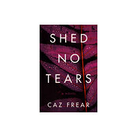 HarperCollins Shed No Tears (inbunden, eng)